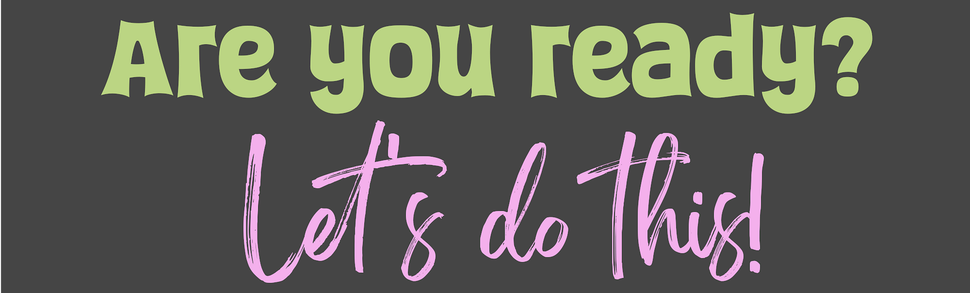 Are you ready to move better?